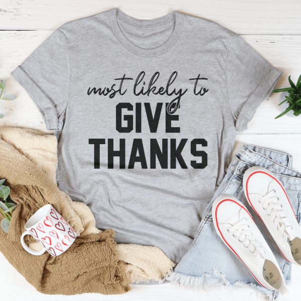 Most Likely To Give Thanks Tee Supply - Image 2