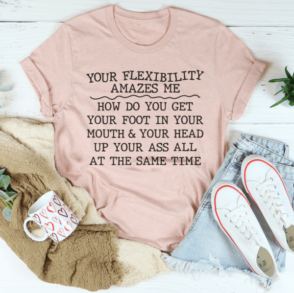 Your Flexibility Amazes Me Tee For Cheap - Image 4