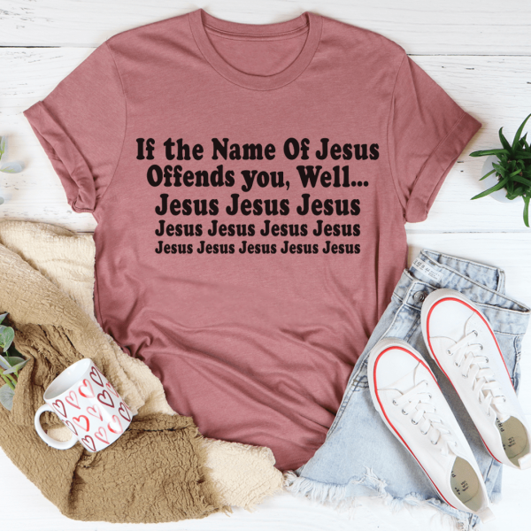 The Name Of Jesus Tee For Cheap - Image 3