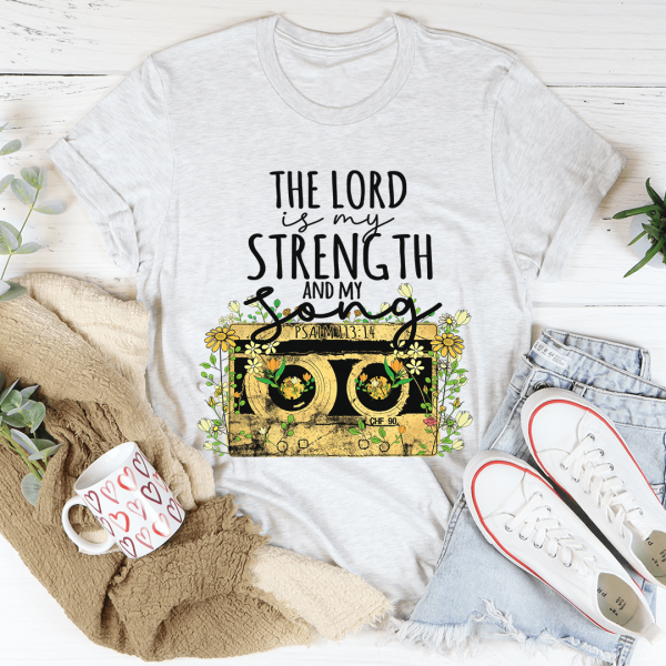 The Lord Is My Strength And My Song Tee Discount